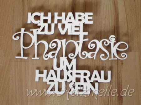 Holz-Schriftzug Spruch "Phantasie"